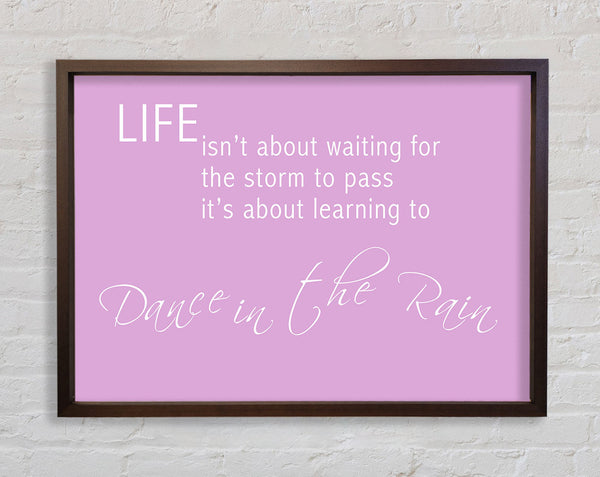 Life Isnt About Waiting 2 Pink