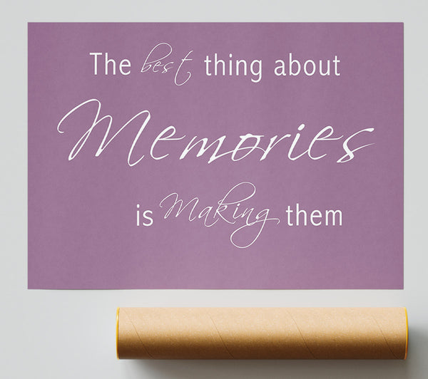 Love Quote The Best Thing About Memories 2 Dusty Pink