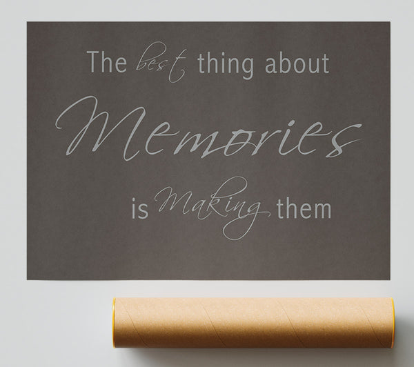 Love Quote The Best Thing About Memories 2 Chocolate