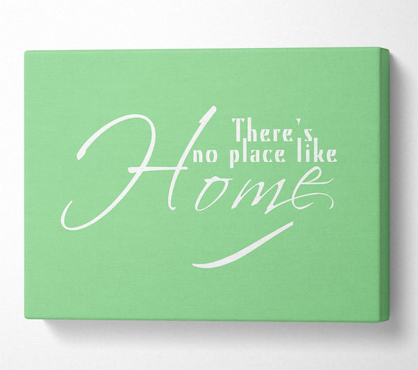 Home Quote Theres No Place Like Home Green