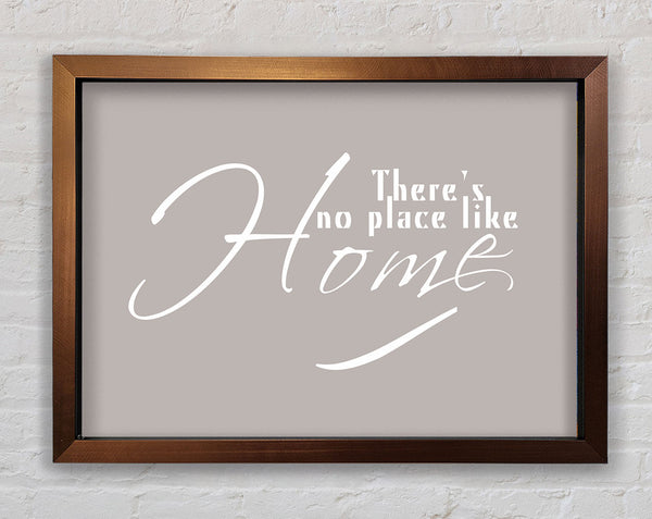 Home Quote Theres No Place Like Home Beige