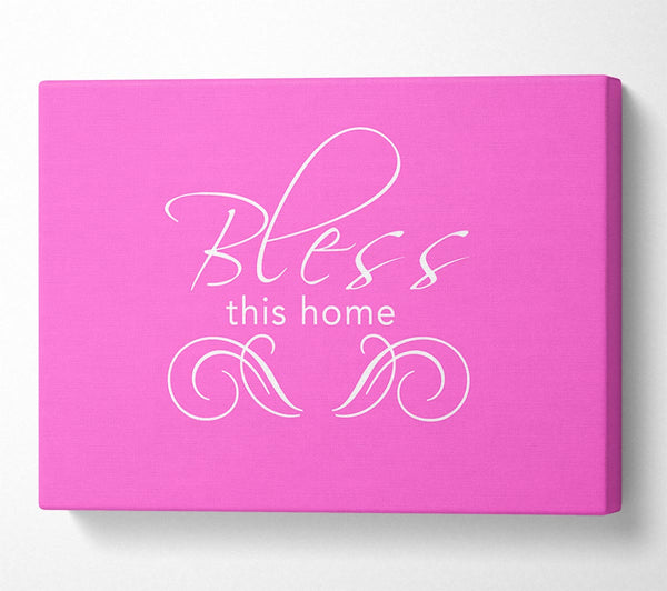 Home Quote Bless This Home Vivid Pink