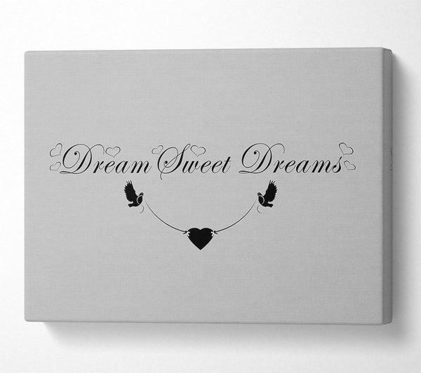 Dream Sweet Dreams Grey