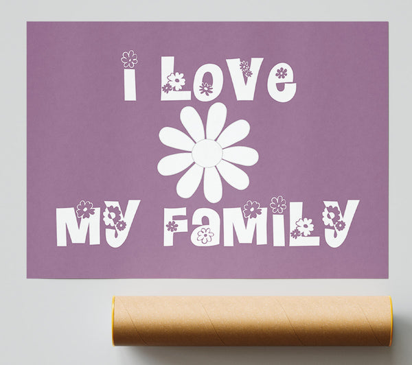 Love Quote I Love My Family Dusty Pink