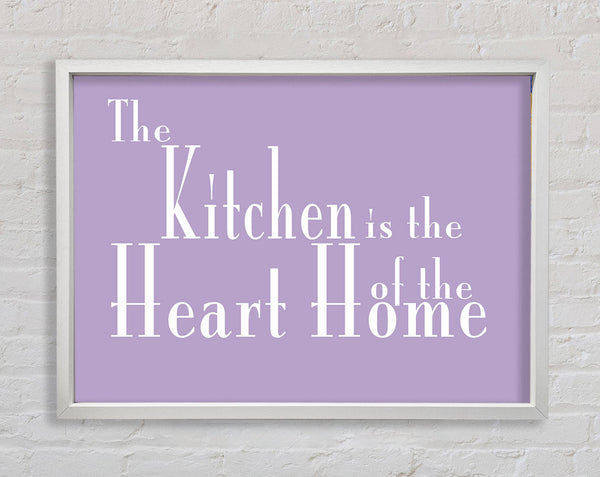 Kitchen Quote The Kitchen Is The Heart Of The Home 2 Lilac