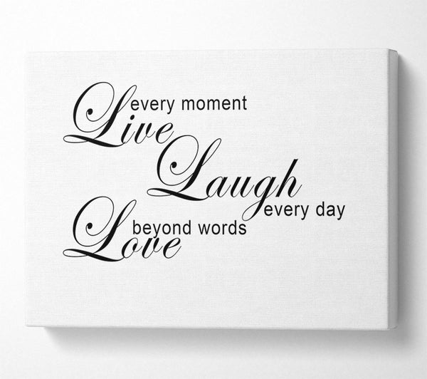 Home Quote Live Every Moment 3 White