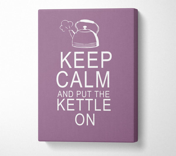 Kitchen Quote Keep Calm And Put The Kettle On Dusty Pink