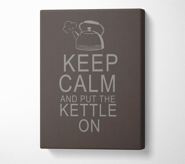 Kitchen Quote Keep Calm And Put The Kettle On Chocolate