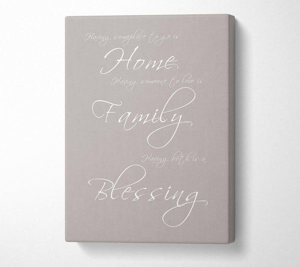 Family Quote Having Someplace To Go Is Home Beige