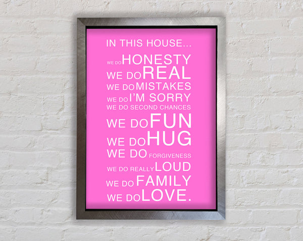 Family Quote In This House Vivid Pink