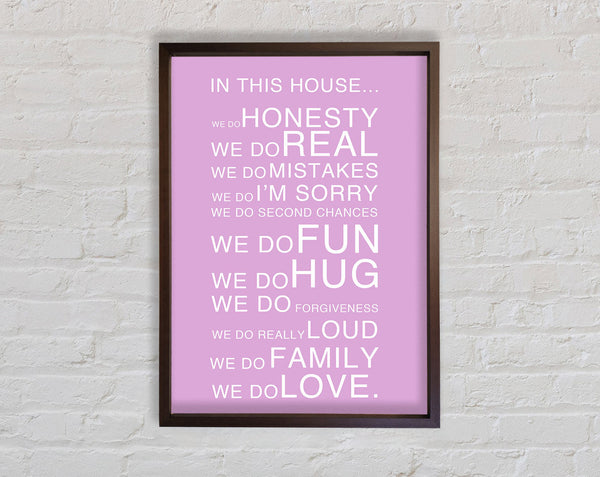 Family Quote In This House Pink