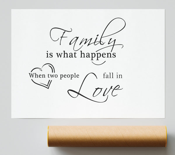 Family Quote Family Is What Happens White