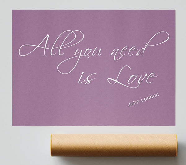 Music Quote All You Need Is Love 2 Dusty Pink