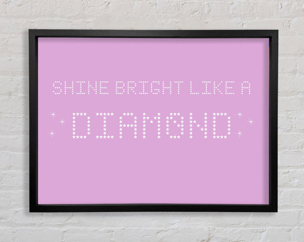 Music Quote Shine Bright Rihanna Pink