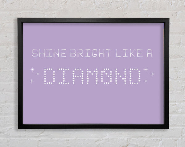 Music Quote Shine Bright Rihanna Lilac