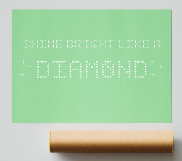 Music Quote Shine Bright Rihanna Green