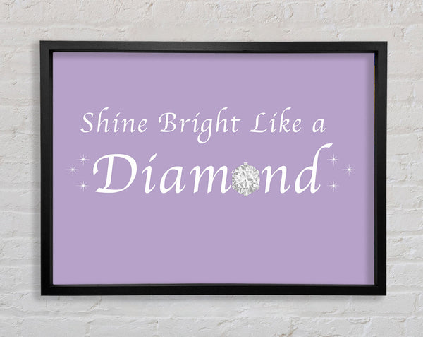 Music Quote Shine Bright Like A Diamond Rihanna Lilac