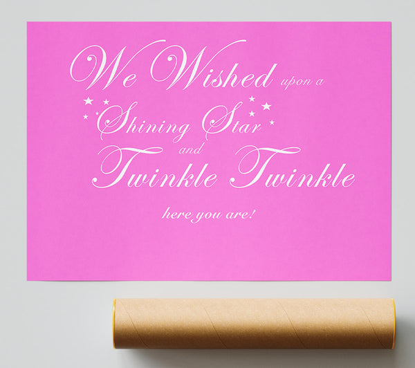 Nursery Quote We Wished Upon A Shining Star Vivid Pink