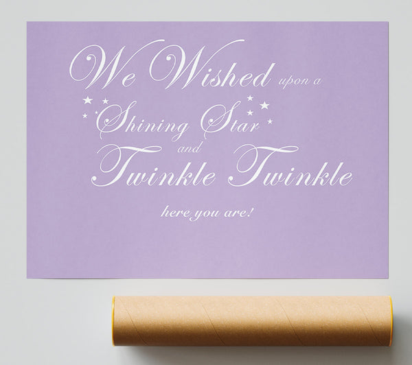 Nursery Quote We Wished Upon A Shining Star Lilac