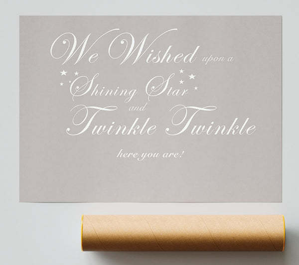 Nursery Quote We Wished Upon A Shining Star Beige