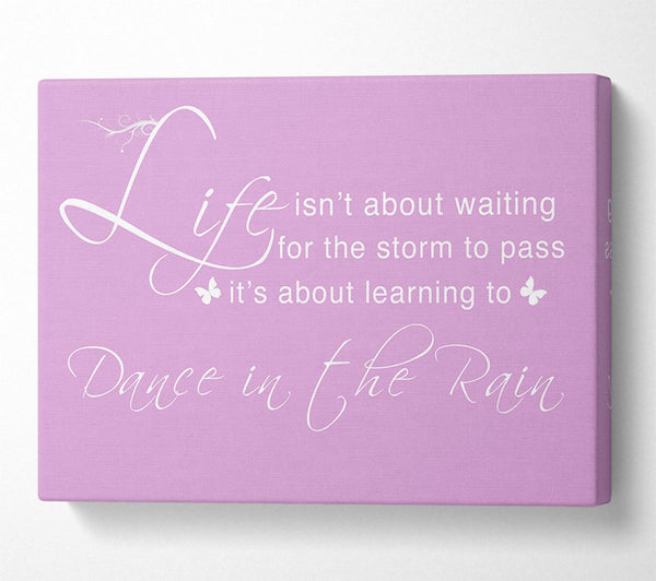 Life Isnt About Waiting Pink