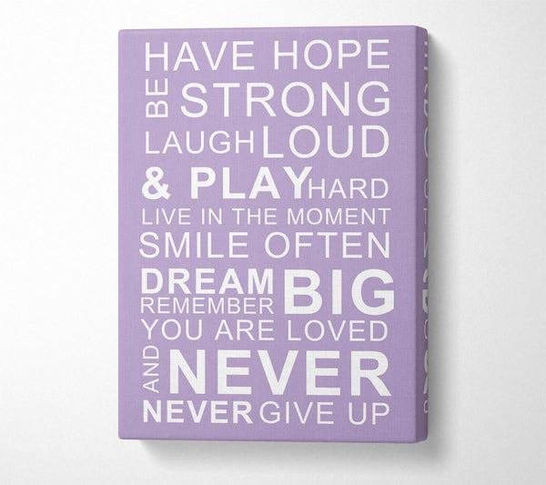 Family Quote Have Hope Be Strong Laugh Loud Lilac