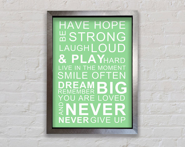 Family Quote Have Hope Be Strong Laugh Loud Green