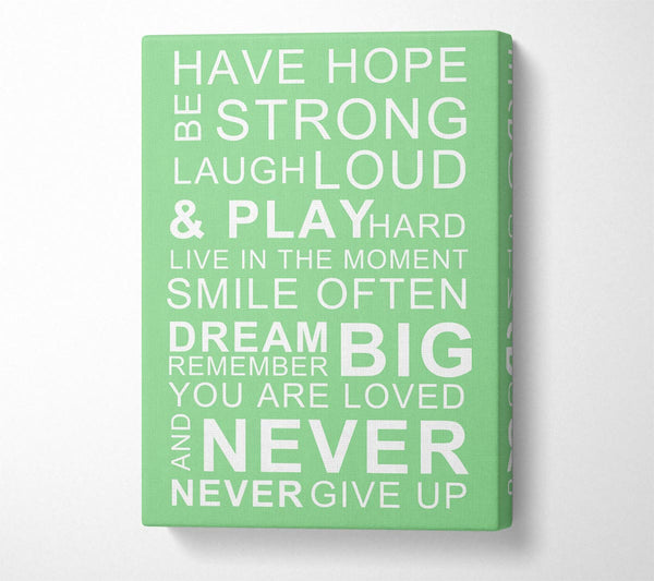 Family Quote Have Hope Be Strong Laugh Loud Green