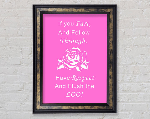 Bathroom Quote If You Fart Vivid Pink