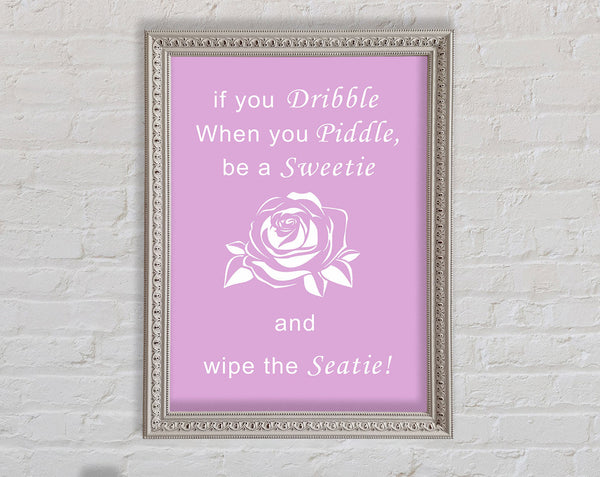 Bathroom Quote If You Dribble Pink