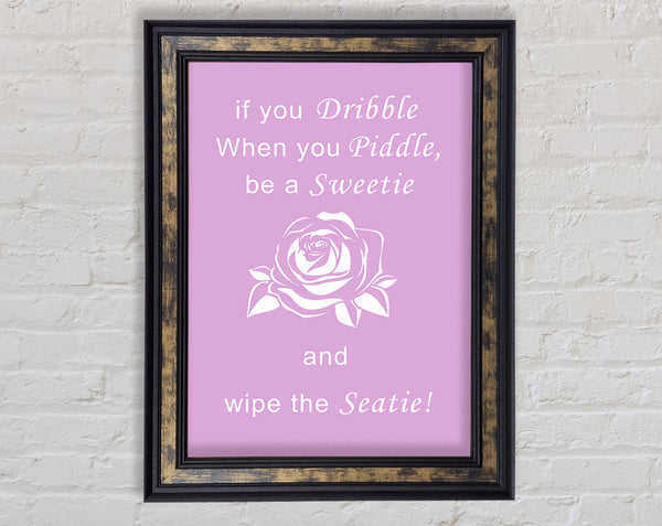 Bathroom Quote If You Dribble Pink