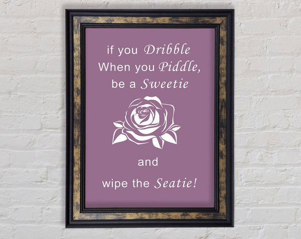 Bathroom Quote If You Dribble Dusty Pink