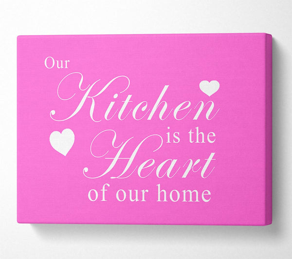 Kitchen Quote Our Kitchen Is The Heart Vivid Pink