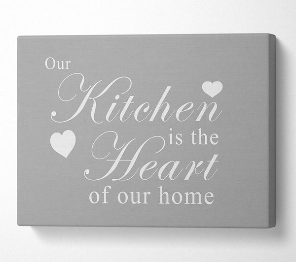 Kitchen Quote Our Kitchen Is The Heart Grey White