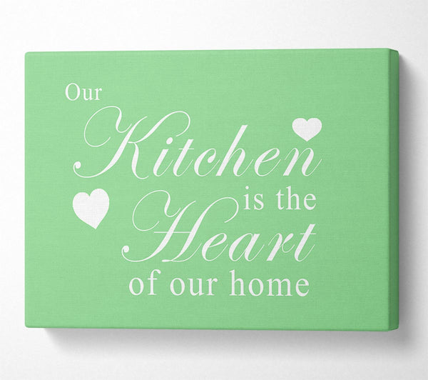 Kitchen Quote Our Kitchen Is The Heart Green