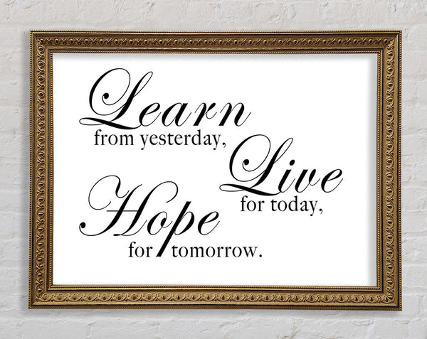 Home Quote Learn Live Hope White