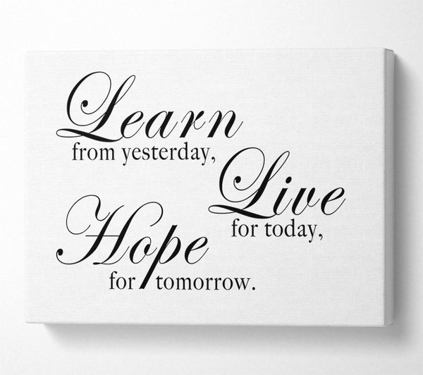 Home Quote Learn Live Hope White