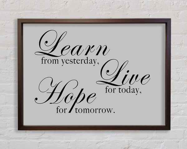 Home Quote Learn Live Hope Grey