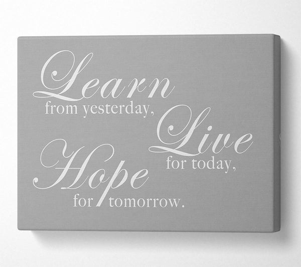 Home Quote Learn Live Hope Grey White