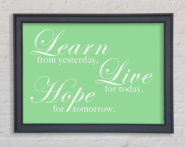 Home Quote Learn Live Hope Green