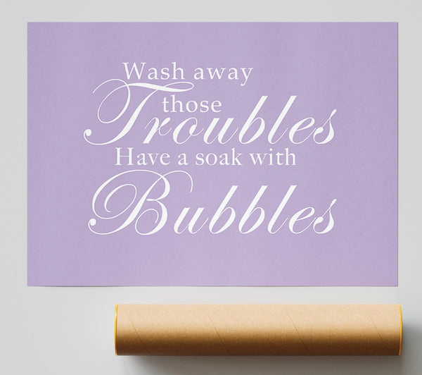 Bathroom Quote Wash Away Those Troubles Lilac