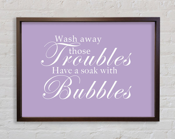 Bathroom Quote Wash Away Those Troubles Lilac