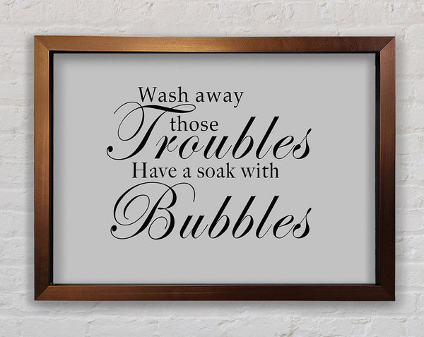 Bathroom Quote Wash Away Those Troubles Grey