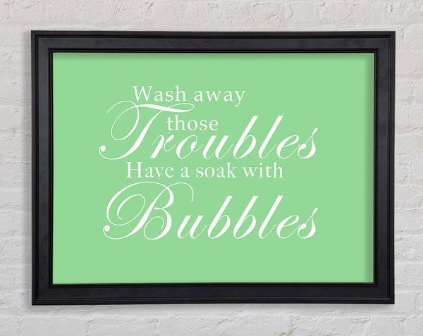 Bathroom Quote Wash Away Those Troubles Green