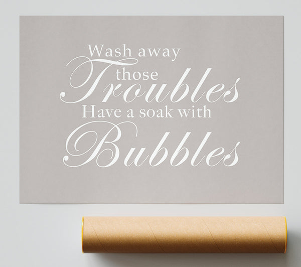 Bathroom Quote Wash Away Those Troubles Beige