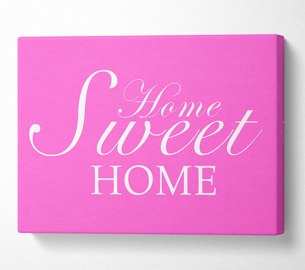 Home Quote Home Sweet Home Vivid Pink