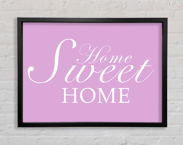 Home Quote Home Sweet Home Pink