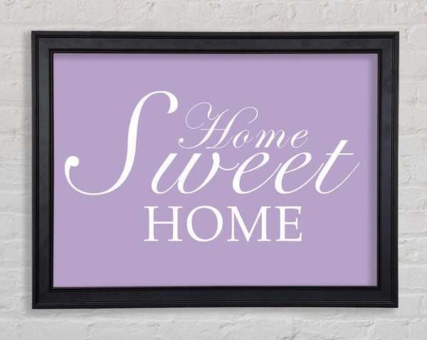 Home Quote Home Sweet Home Lilac