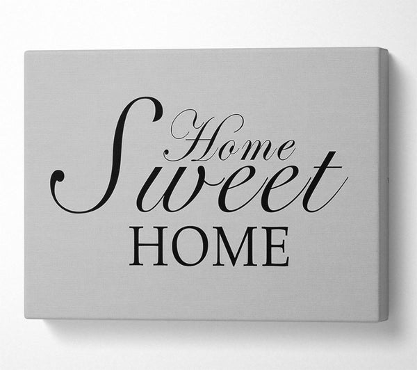 Home Quote Home Sweet Home Grey