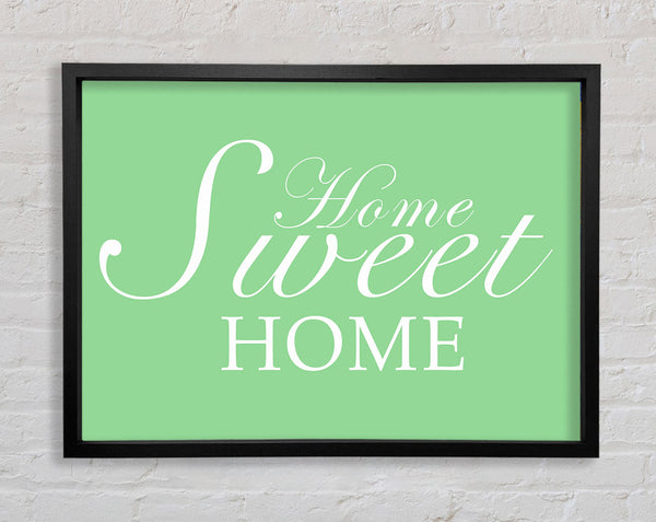 Home Quote Home Sweet Home Green